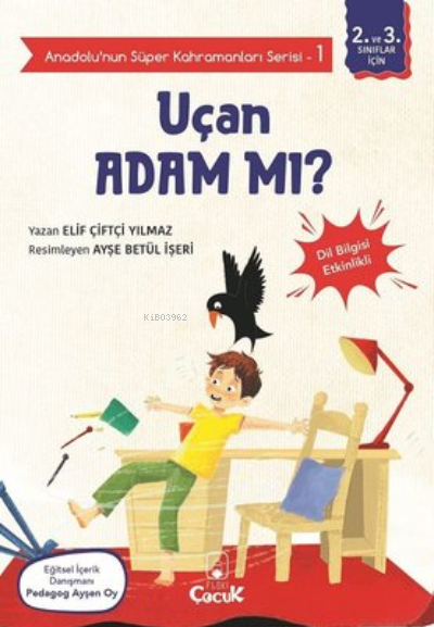Uçan Adam Mı? - Anadolunun Süper Kahramanları Serisi 1;Dil Bilgisi Etkinlikli
