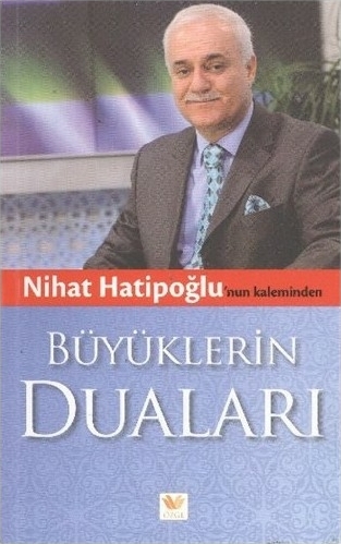 Büyüklerin Duaları Nihat Hatipoğlu