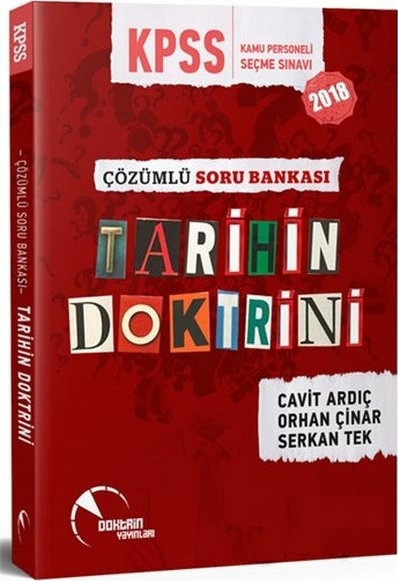 Doktrin 2018 Kpss Tarihin Doktrini Çözümlü Soru Bankası Cavit Ardıç,Orhan Çinar,Serkan Tek