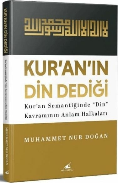 Kur'an'ın "Din" Dediği Muhammet Nur Doğan