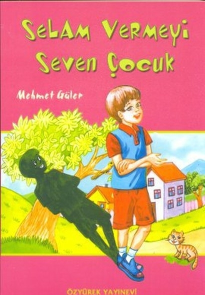 Selam Vermeyi Seven Çocuk Mehmet Güler