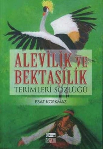 Alevilik Ve Bektaşilik Terimler Sözlüğü Esat Korkmaz