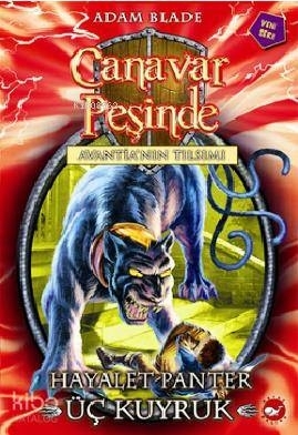 Canavar Peşinde Avantia'nın Tılsımı 24: Hayalet Panter Üç Kuyruk Adam Blade