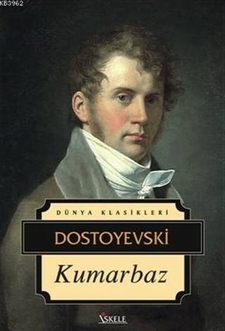 Kumarbaz Fyodor Mihayloviç Dostoyevski