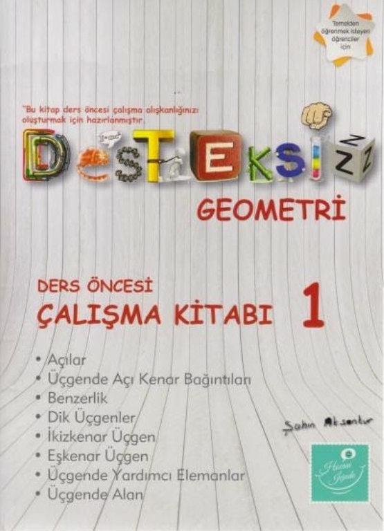 Desteksiz Geometri - Ders Öncesi Çalışma Kitabı 1 Şahin Aksankur