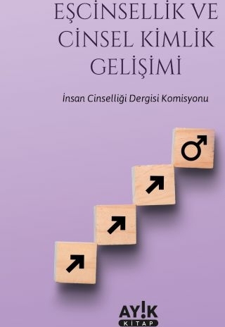 Eşcinsellik Ve Cinsel Kimlik Gelişimi Kolektif