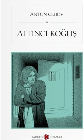 Altıncı Koğuş Anton Pavloviç Çehov