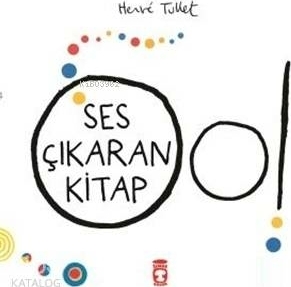 Ses Çıkaran Kitap Oo Herve Tullet