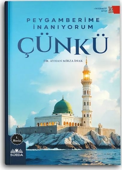 Peygamberime İnanıyorum Çünkü Dr. Mirza İnak