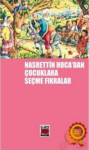 Nasreddin Hoca'dan Çocuklara  Seçme Fıkralar Nasreddin Hoca