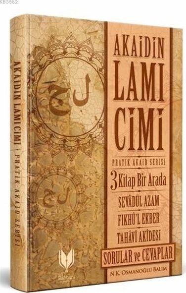 Akaidin Lami Cimi; Pratik Akaid Serisi 3 Kitap Bir Arada N. K. Osmanoğlu Balım