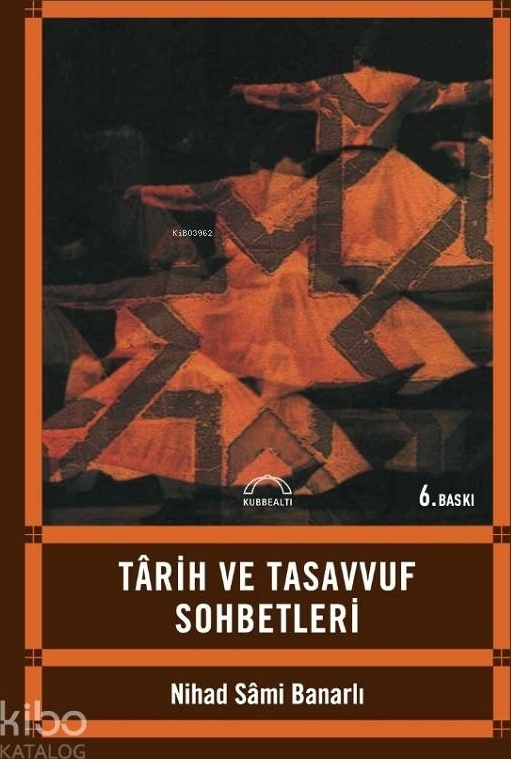 Tarih ve Tasavvuf Sohbetleri Nihad Sami Banarlı
