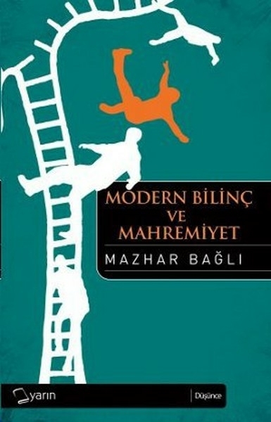 Modern Bilinç Ve Mahremiyet Mazhar Bağlı