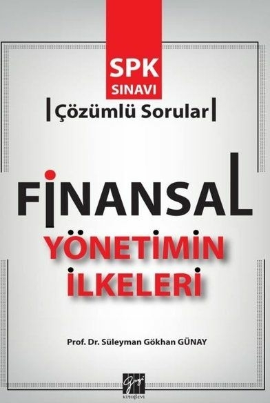 Finansal Yönetimin İlkeleri Süleyman Gökhan Günay