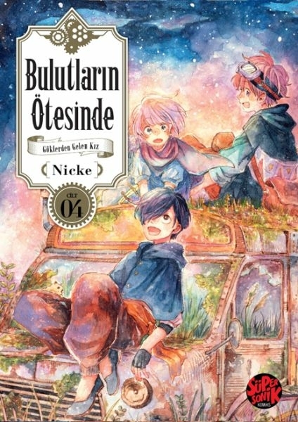 Bulutların Ötesinde- Göklerden Gelen Kız 4 Nicke