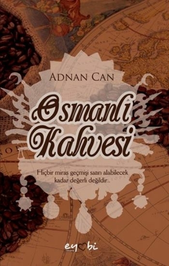 Osmanlı Kahvesi Adnan Can