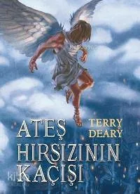 Ateş Hırsızının Kaçışı Terry Deary