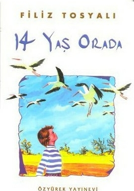 14 Yaş Orada Filiz Tosyalı