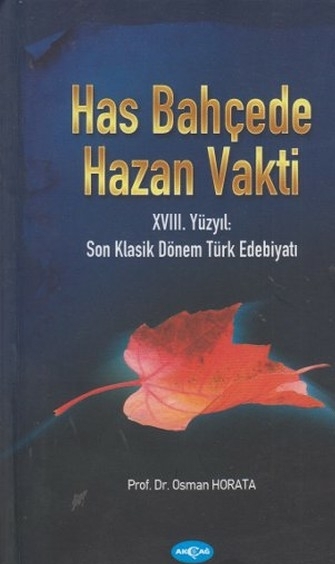 Has Bahçede Hazan Vakti; 18. Yüzyıl: Son Klasik Dönem Türk Edebiyatı