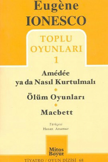 Toplu Oyunları 1 Amedee Ya Da Nasıl Kurtulmalı (68) Eugene Ionesco