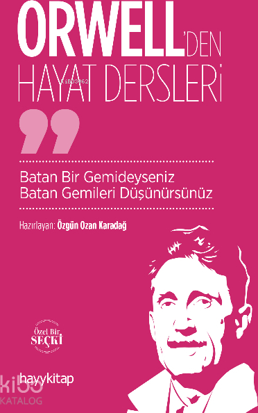 Orwell’den Hayat Dersleri Özgün Ozan Karadağ