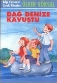 Dağ Denize Kavuştu Ülker Köksal
