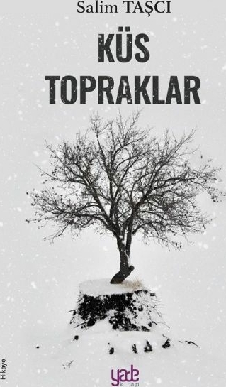 Küs Topraklar Salim Taşçi