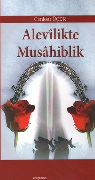 Alevilikte Musahiblik Cenksu Üçer