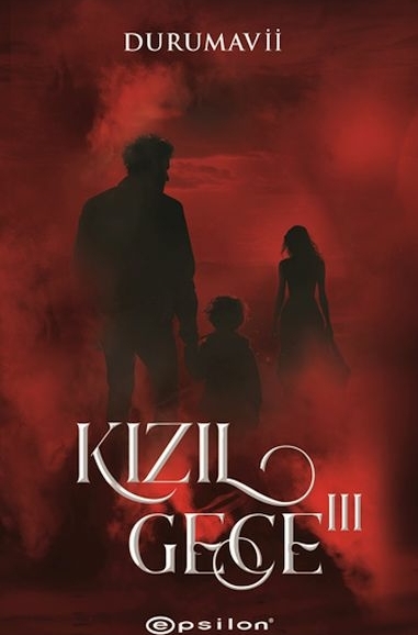 Kızıl Gece Iıı Durumavii
