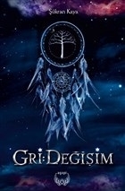 Gri - Değişim Şükran Kaya
