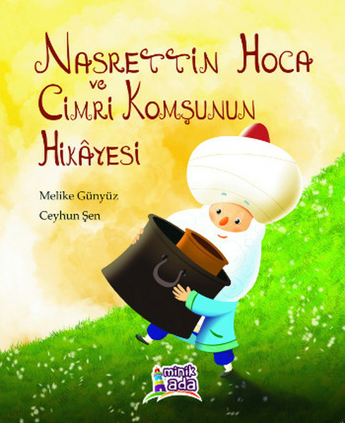 Nasrettin Hoca Ve Cimri Komşunun Hikayesi Melike Günyüz