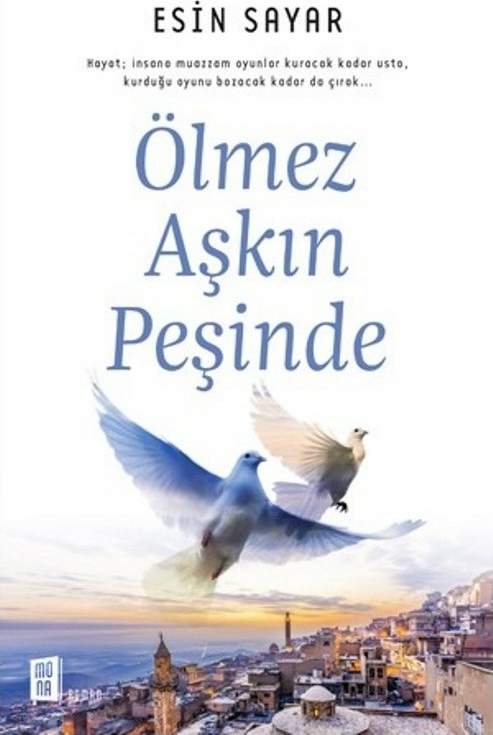 Ölmez Aşkın Peşinde; Hayat insana muazzam oyunlar kuracak kadar usta, kurduğu oyunu bozacak kadar da çırak...