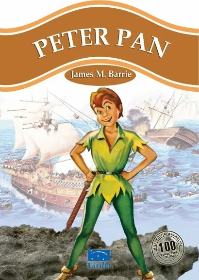 Peter Pan 100 Temel Eser 1.Kademe James Matthew Barrie