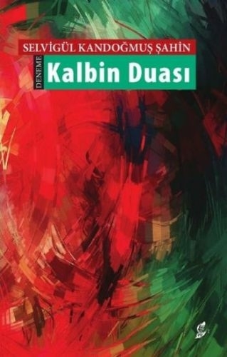 Kalbin Duası Selvigül Kandoğmuş Şahin