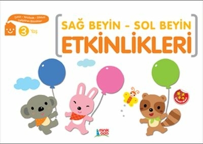 Sağ Beyin - Sol Beyin Etkinlikleri (3 Yaş) Kolektıf