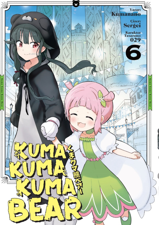 Kuma Kuma Kuma Bear 6 Kumanano