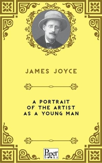 A Portrait Of The Artist As A Young Man James Joyce