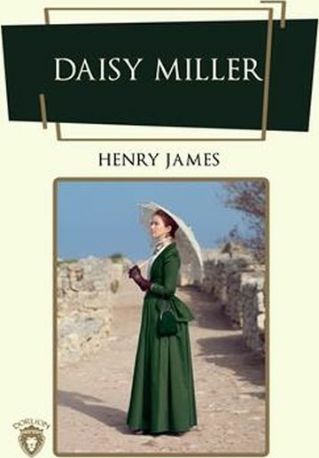 Daisy Miller - İngilizce Roman Henry James