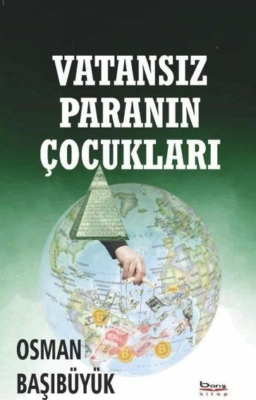 Vatansız Paranın Çocukları Osman Başıbüyük