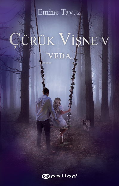Çürük Vişne 5- Veda Emine Tavuz