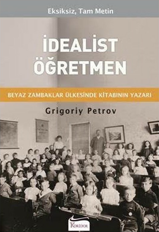İdealist Öğretmen Grigoriy Petrov