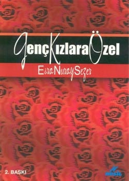 Genç Kızlara Özel Esra Nuray Sezer