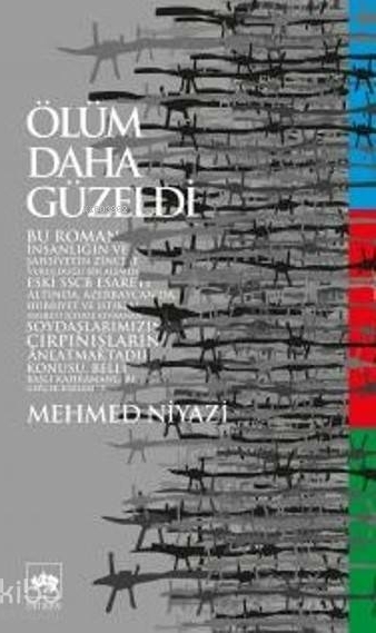 Ölüm Daha Güzeldi Mehmed Niyazi