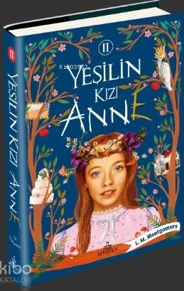 Yeşilin Kızı Anne 2 - Ciltli L. M. Montgomery