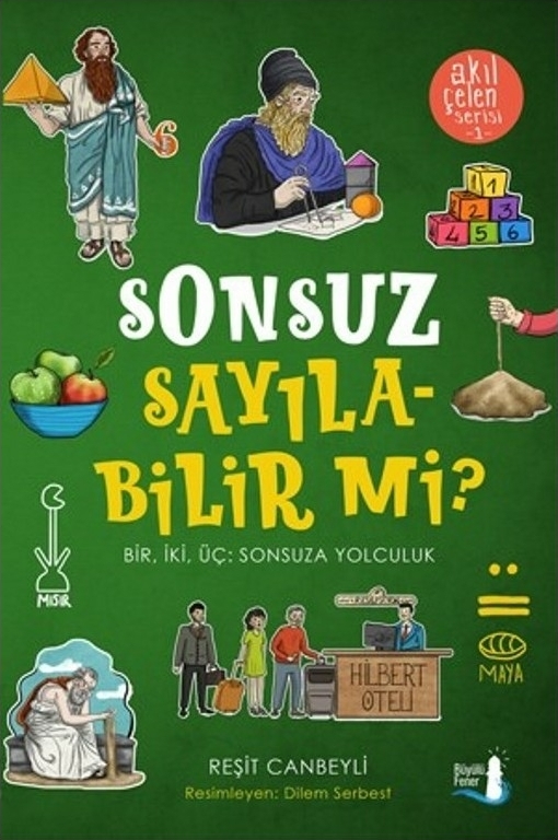 Akıl Çelen Serisi 01 - Sonsuz Sayılabilir Mi? Reşit Canbeyli