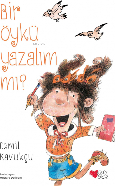 Bir Öykü Yazalım Mı? Cemil Kavukçu