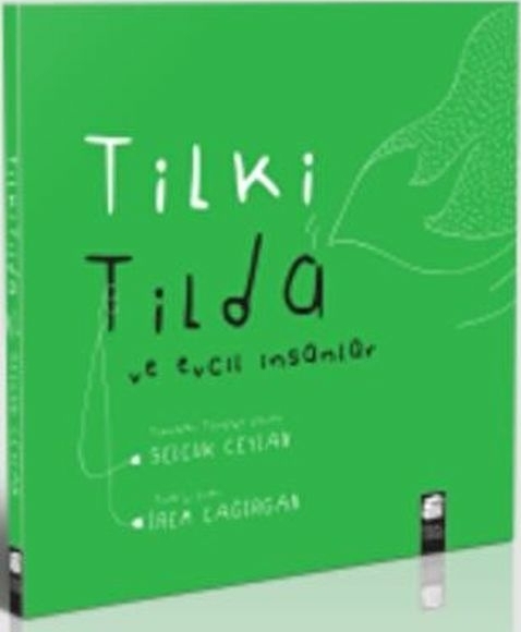 Tilki Tilda Ve Evcil İnsanlar Selçuk Ceylan