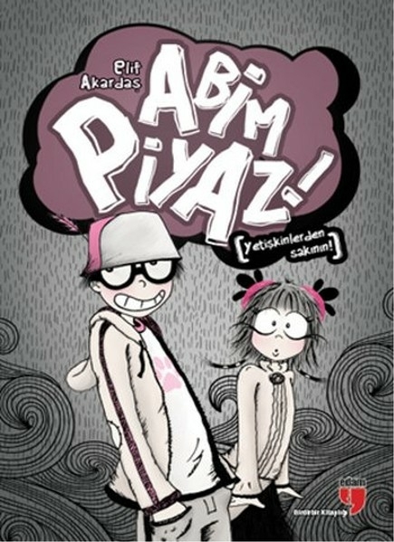 Abim Piyaz Elif Akardaş