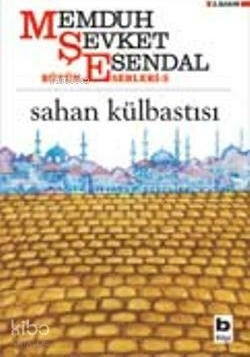 Sahan Külbastısı Memduh Şevket Esendal