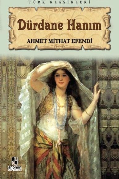 Dürdane Hanım Ahmet Mithat Efendi